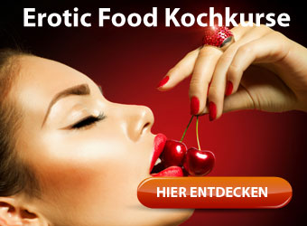 Kochkurs Erotic Food